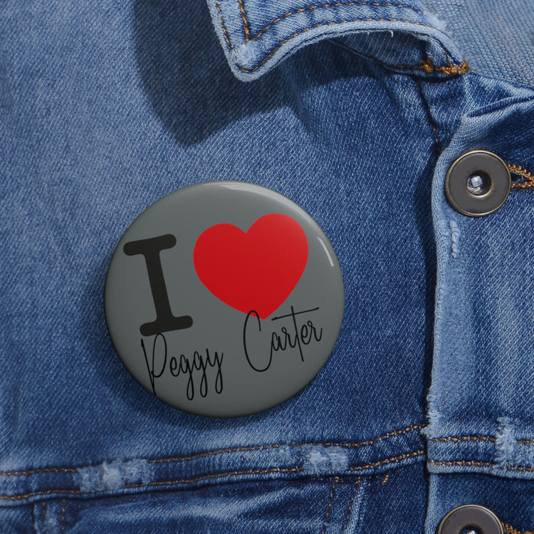 I Love Peggy Carter Pin - Fandom-Made