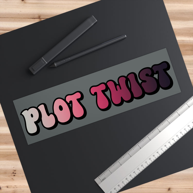 Plot Twist Bumper Stickers - Fandom-Made
