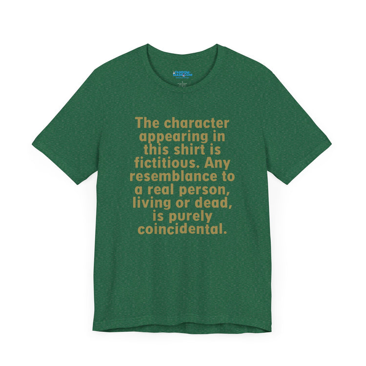 Fictional Character Unisex T-Shirt - Fandom-Made