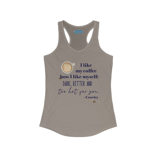 Crowley Quote Racerback Tank - Fandom-Made