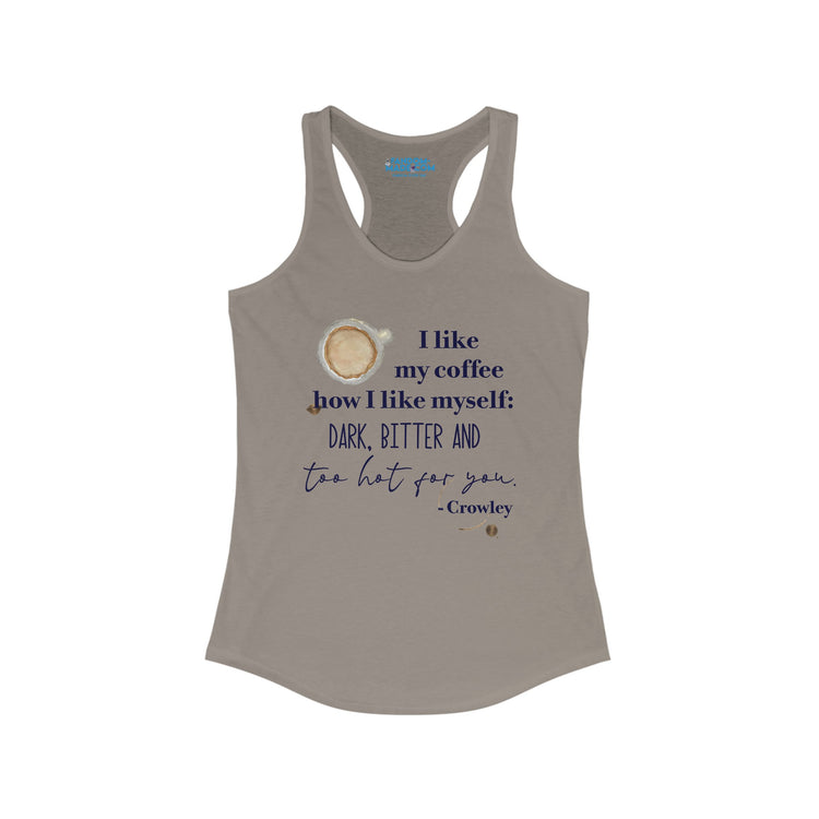 Crowley Quote Racerback Tank - Fandom-Made