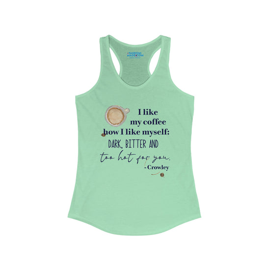 Crowley Quote Racerback Tank - Fandom-Made