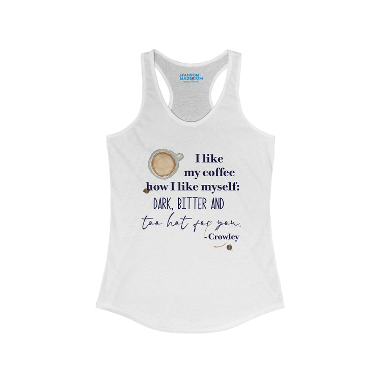 Crowley Quote Racerback Tank - Fandom-Made