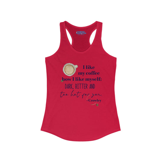 Crowley Quote Racerback Tank - Fandom-Made