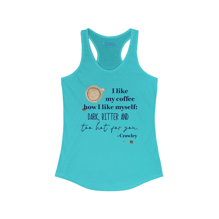Crowley Quote Racerback Tank - Fandom-Made
