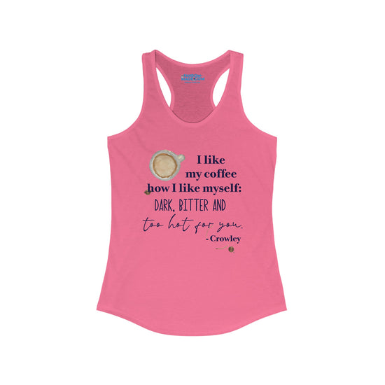 Crowley Quote Racerback Tank - Fandom-Made