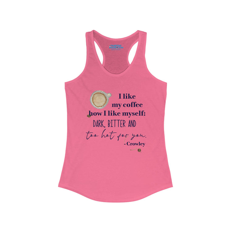 Crowley Quote Racerback Tank - Fandom-Made