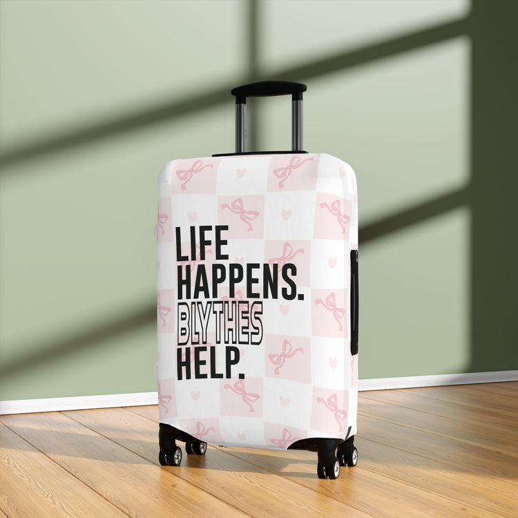 Life Happens Blythes Help Luggage Cover