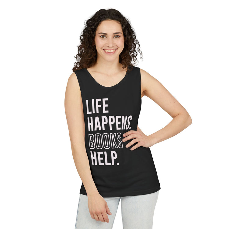 Life Happens Books Help Tank Top - Fandom-Made