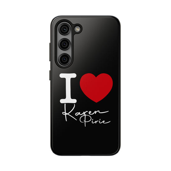 I Love Karen Pirie Phone Case - Fandom-Made