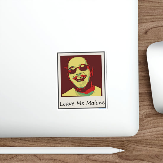 Leave Me Malone Die-Cut Stickers - Fandom-Made