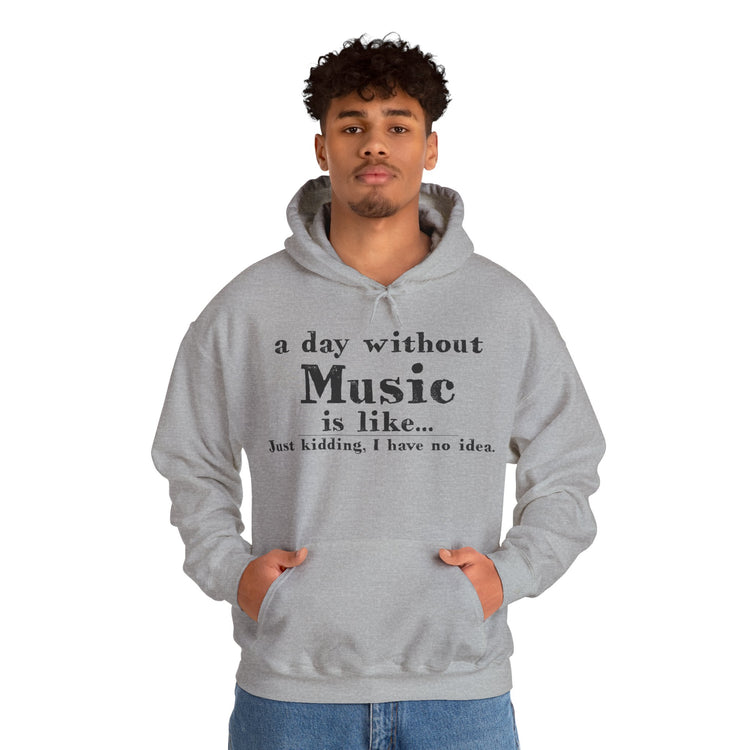 A Day Without Music Hoodie - Fandom-Made