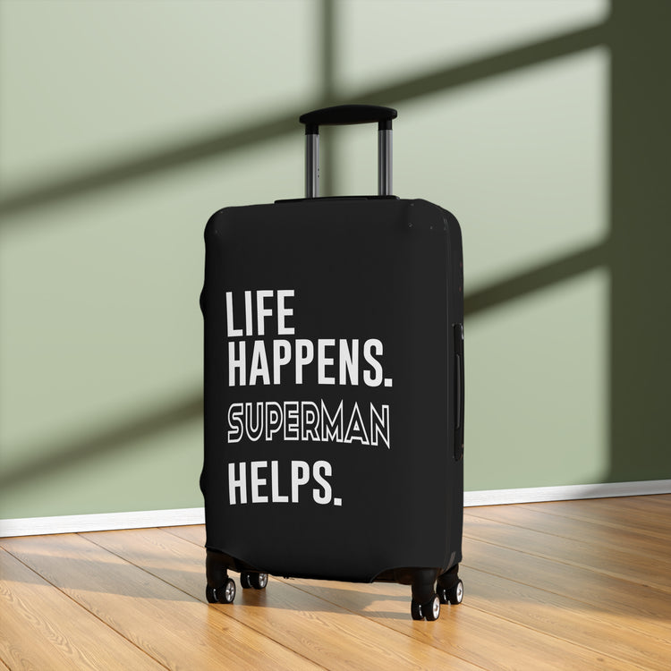 Life Happens Superman Helps Luggage Cover - Fandom-Made