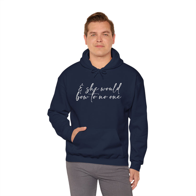 She Would Bow To No One Hoodie - Fandom-Made