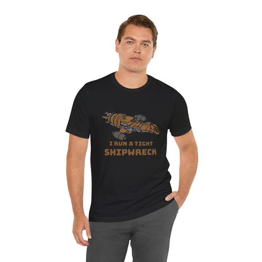 Tight Shipwreck Unisex T-Shirt - Fandom-Made