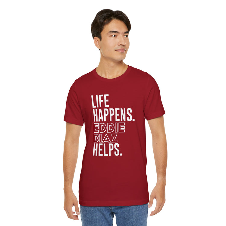 Life Happens Eddie Diaz Helps T-Shirt - Fandom-Made