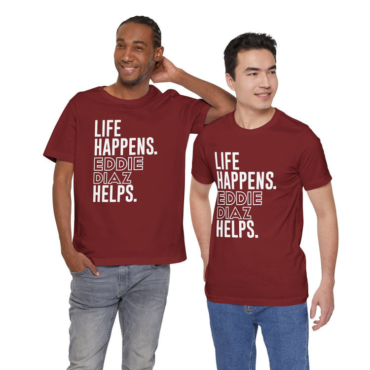 Life Happens Eddie Diaz Helps T-Shirt - Fandom-Made