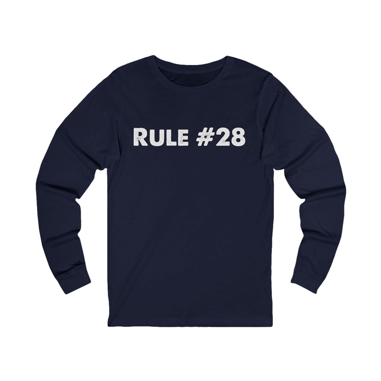 Rule 28 Unisex Long Sleeve T-Shirt