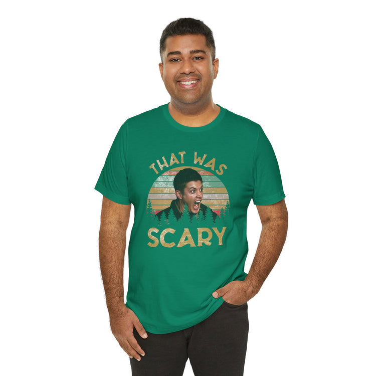 That Was Scary T-Shirt - Fandom-Made