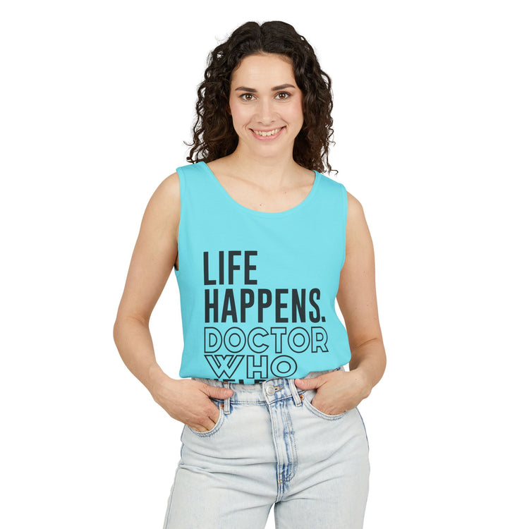 Life Happens Doctor Who Helps Tank Top - Fandom-Made