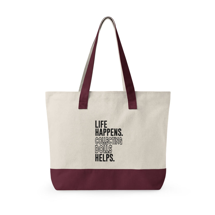 Life Happens Collecting Dolls Helps Zippered Canvas Tote - Fandom-Made