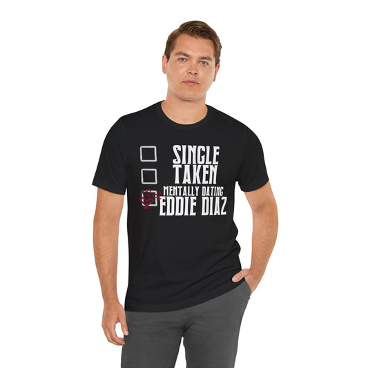 Mentally Dating Eddie Diaz Unisex T-Shirt - Fandom-Made