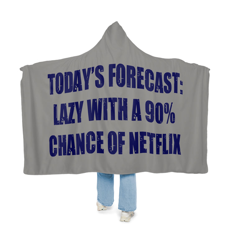 Today's Forecast Netflix Snuggle Blanket - Fandom-Made
