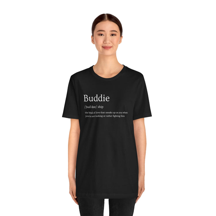 Buddie Unisex T-Shirt - Fandom-Made