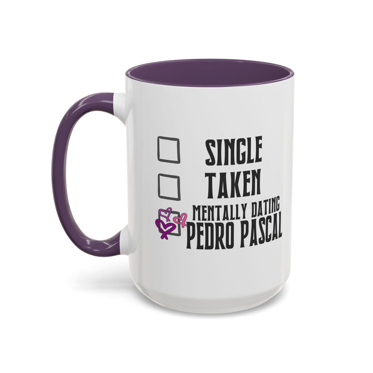 Mentally Dating Pedro Pascal Mug