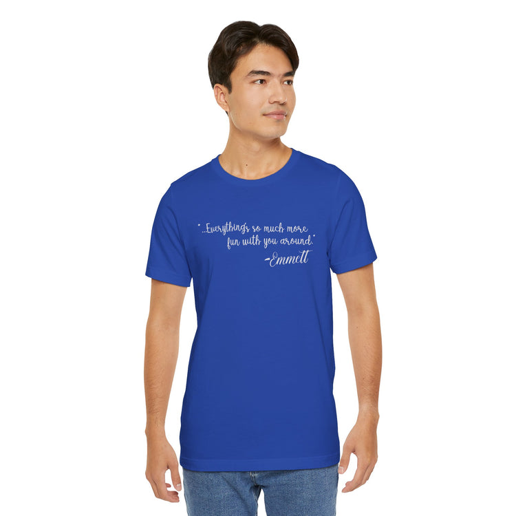 So Much More Fun T-Shirt - Fandom-Made