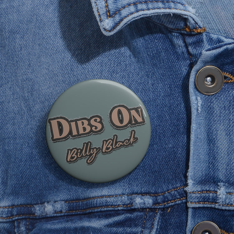 Dibs On Billy Black Pin - Fandom-Made
