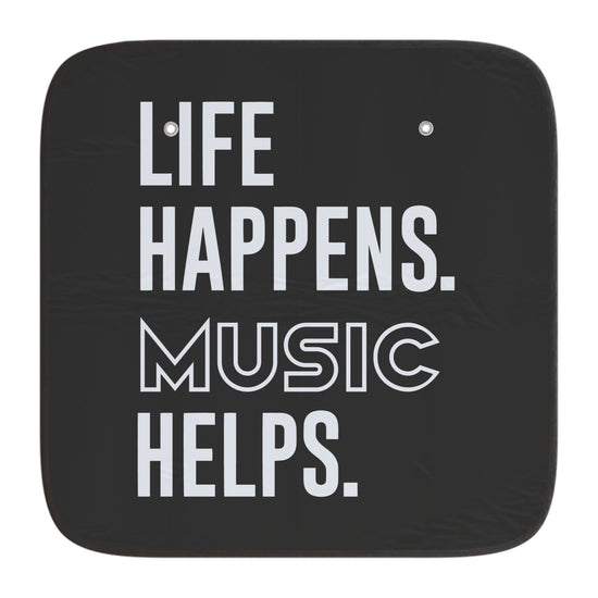 Life Happens Music Helps Car Sunshade - Fandom-Made