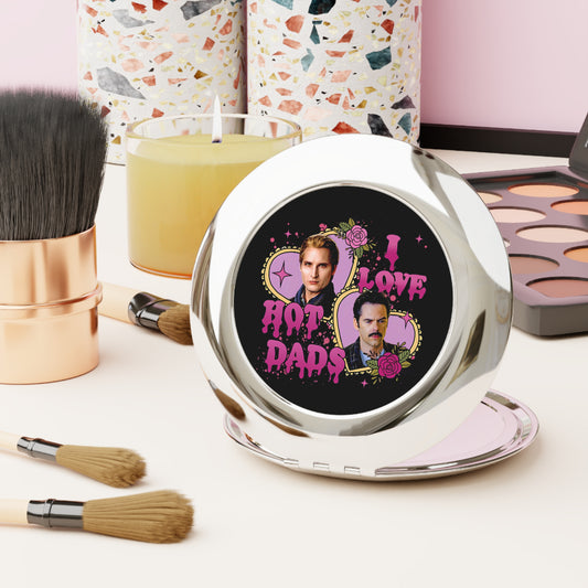 I Love Hot Dads Compact Mirror - Fandom-Made