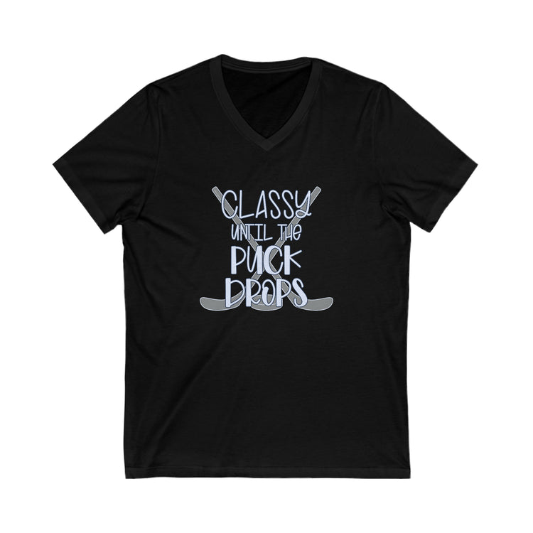Classy Until The Puck Drops V-Neck Tee - Fandom-Made
