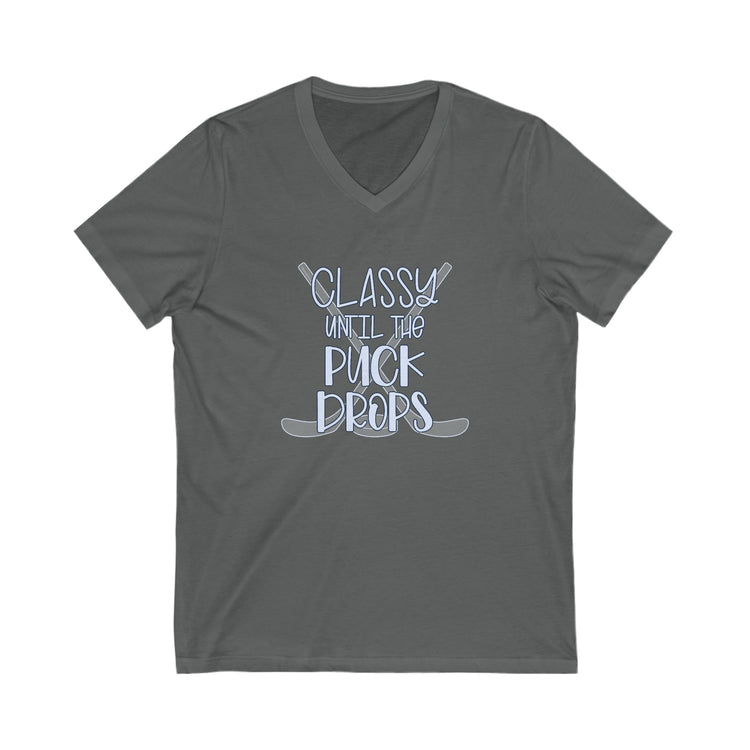 Classy Until The Puck Drops V-Neck Tee - Fandom-Made