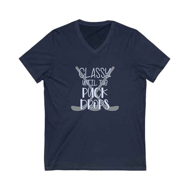 Classy Until The Puck Drops V-Neck Tee - Fandom-Made