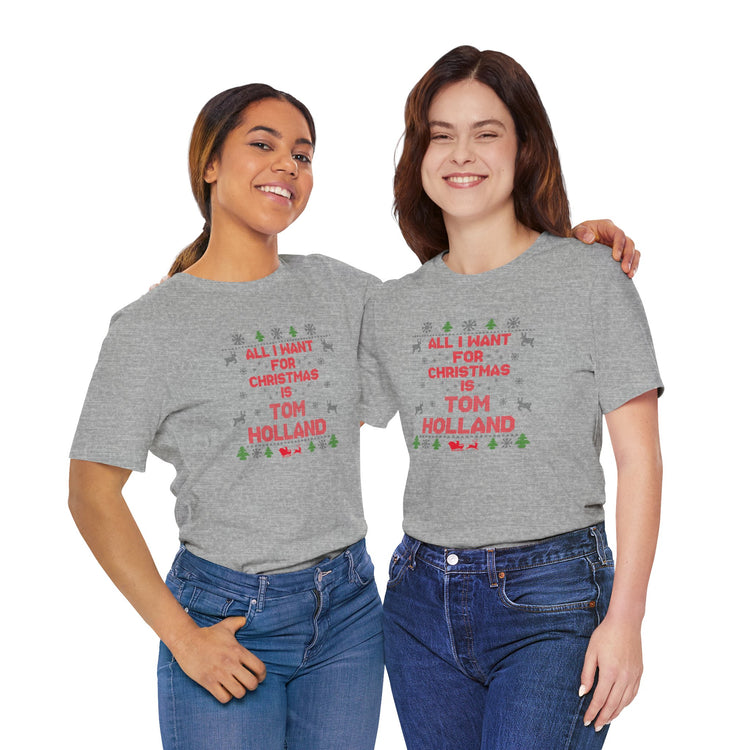 All I Want For Christmas Tom Holland Unisex T-Shirt - Fandom-Made