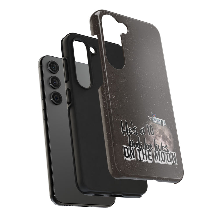 He's a 10 But... Phone Case - Fandom-Made