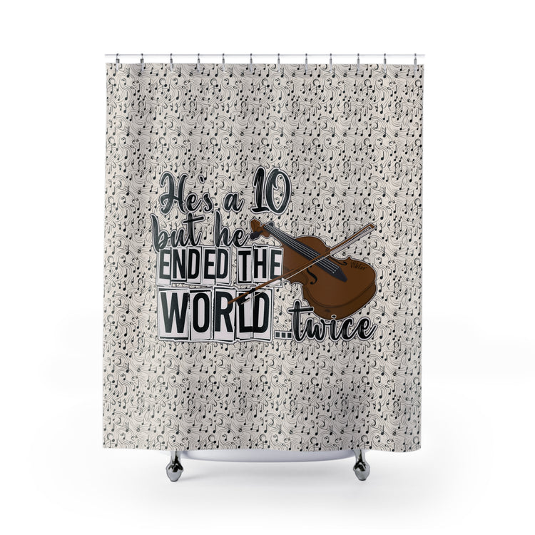 He's a 10 But... Shower Curtain - Fandom-Made