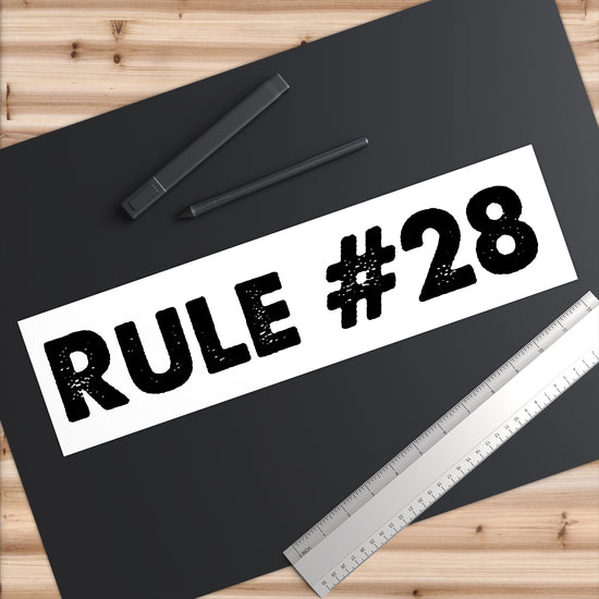 Rule 28 Bumper Sticker - Fandom-Made