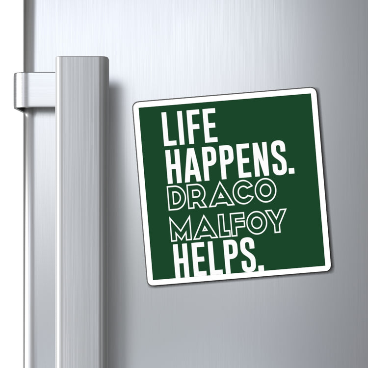 Life Happens Draco Malfoy Helps Magnet - Fandom-Made
