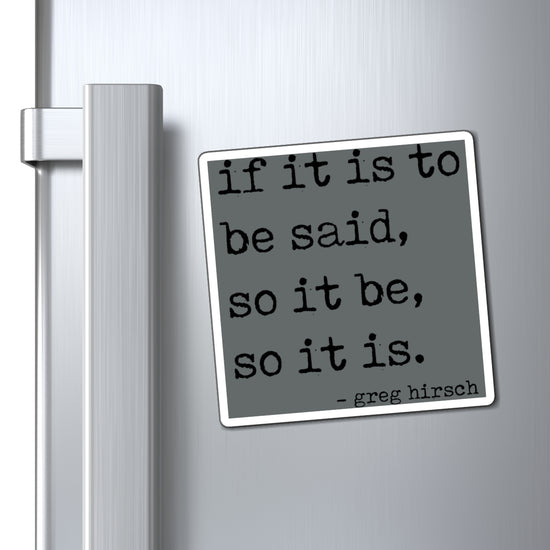 If It Is To Be Said Magnet - Fandom-Made