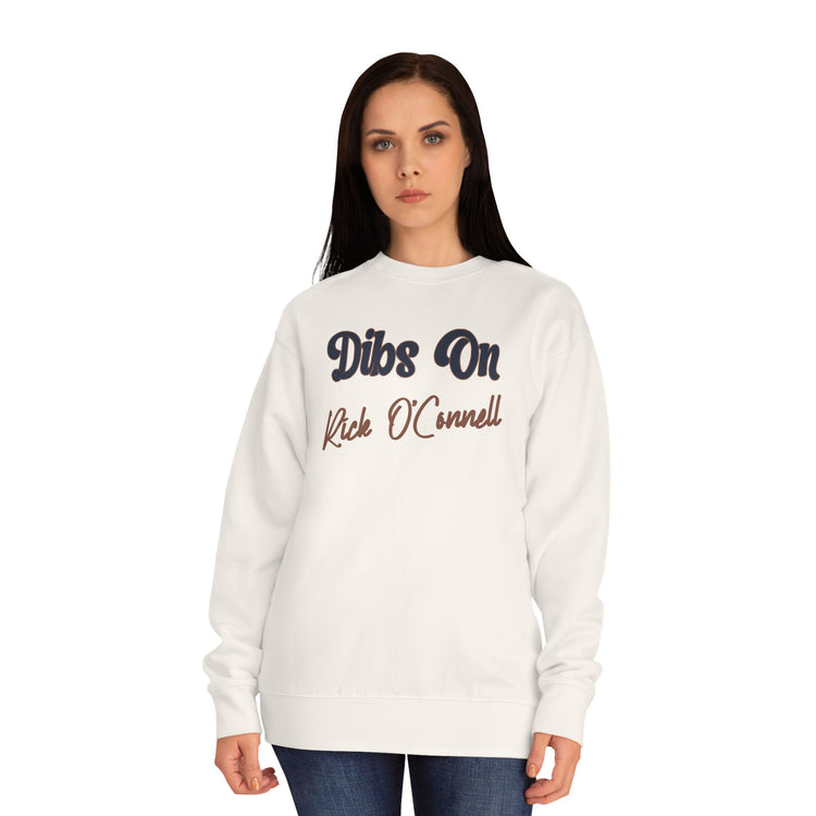 Dibs On Rick O'Connell Unisex Premium Sweatshirt