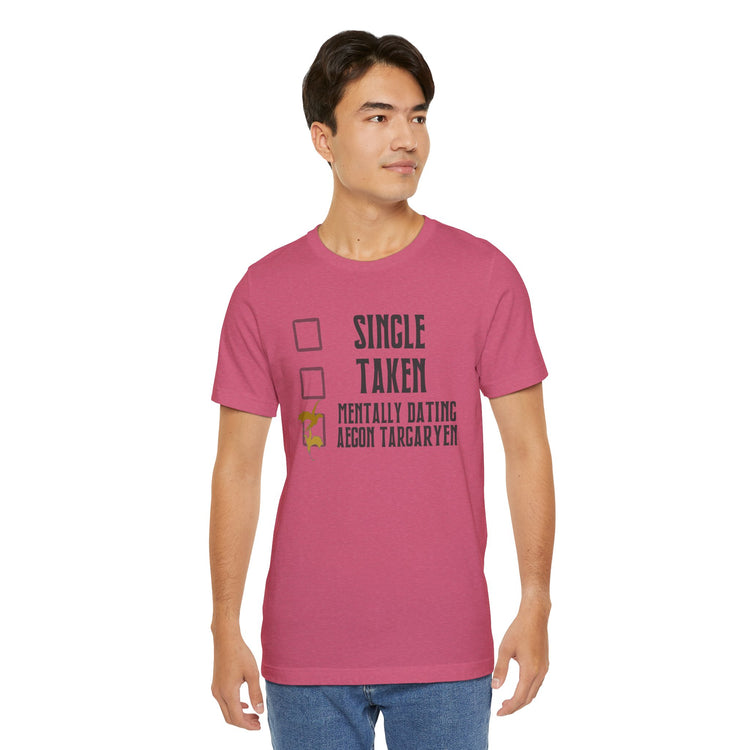 Mentally Dating Aegon Targaryen Unisex T-Shirt - Fandom-Made