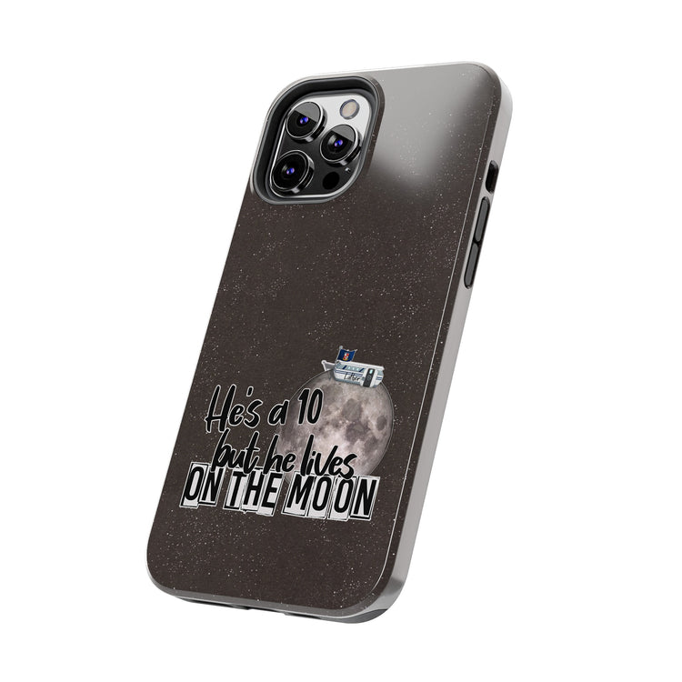 He's a 10 But... Phone Case - Fandom-Made