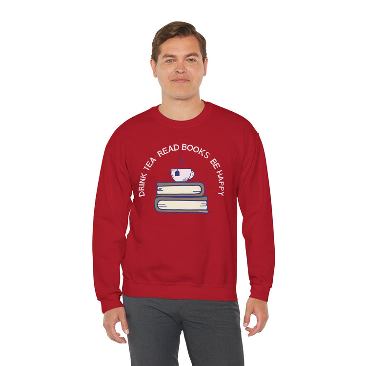 Drink Team Read Books Be Happy Sweatshirt - Fandom-Made