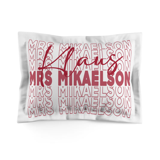 Mrs. Klaus Mikaelson Pillow Sham