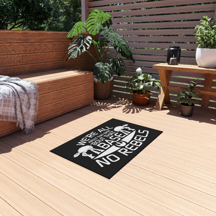 All About The Base No Rebels Outdoor Rugs - Fandom-Made