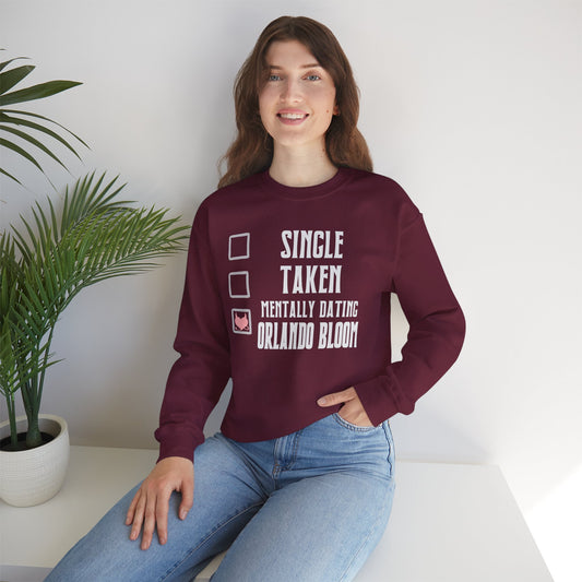 Mentally Dating Orlando Bloom Unisex Sweatshirt - Fandom-Made