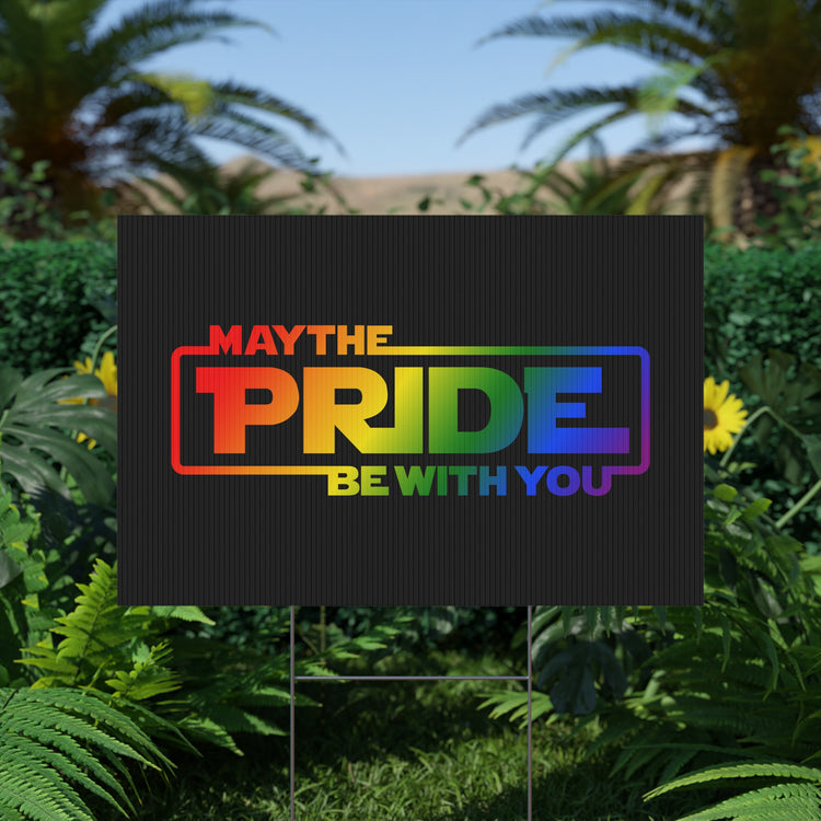 Pride Be With You Yard Sign - Fandom-Made
